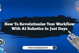 How to Revolutionize Your Workflow with AI Robotics in Just Days
