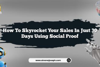 How to skyrocket your sales in just 30 days using social proof