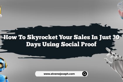 How to skyrocket your sales in just 30 days using social proof