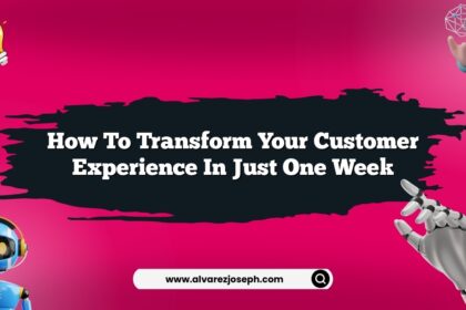 How to transform your customer experience in just one week