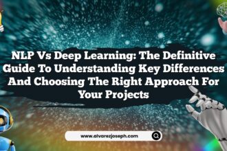 NLP vs Deep Learning: The Definitive Guide to Understanding Key Differences and Choosing the Right Approach for Your Projects