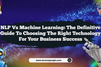 NLP vs Machine Learning: The Definitive Guide to Choosing the Right Technology for Your Business Success