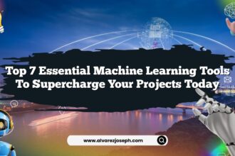 Top 7 Essential Machine Learning Tools to Supercharge Your Projects Today