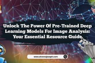 Unlock the Power of Pre-Trained Deep Learning Models for Image Analysis: Your Essential Resource Guide