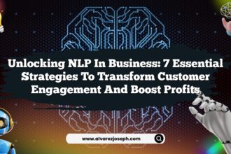 Unlocking NLP in Business: 7 Essential Strategies to Transform Customer Engagement and Boost Profits
