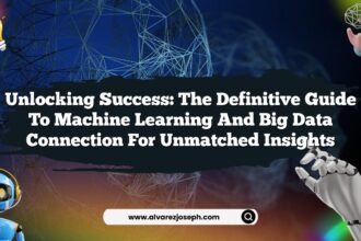 Unlocking Success: The Definitive Guide to Machine Learning and Big Data Connection for Unmatched Insights