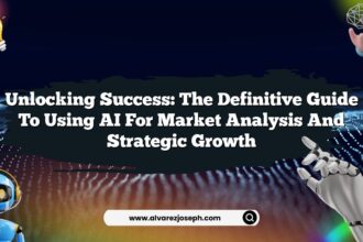 Unlocking Success: The Definitive Guide to Using AI for Market Analysis and Strategic Growth