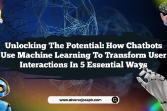 Unlocking the Potential: How Chatbots Use Machine Learning to Transform User Interactions in 5 Essential Ways