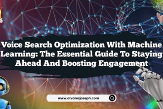 Voice Search Optimization with Machine Learning: The Essential Guide to Staying Ahead and Boosting Engagement