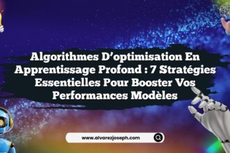 Algorithmes d’optimisation en apprentissage profond : 7 stratégies essentielles pour booster vos performances modèles