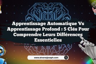 Apprentissage Automatique vs Apprentissage Profond : 5 Clés pour Comprendre leurs Différences Essentielles