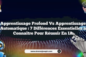 Apprentissage Profond vs Apprentissage Automatique : 7 Différences Essentielles à Connaître pour Réussir en IA
