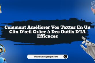 Comment améliorer vos textes en un clin d’œil grâce à des outils d’IA efficaces