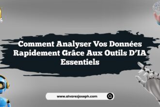 Comment analyser vos données rapidement grâce aux outils d’IA essentiels