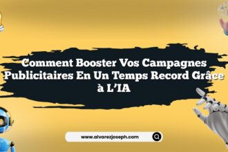 Comment booster vos campagnes publicitaires en un temps record grâce à l’IA