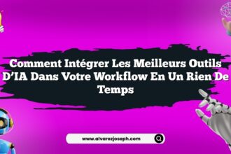 Comment intégrer les meilleurs outils d’IA dans votre workflow en un rien de temps