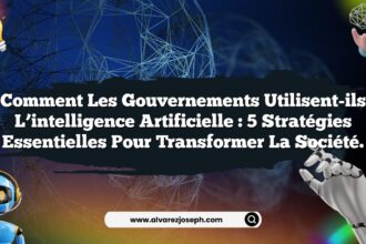 Comment les gouvernements utilisent-ils l’intelligence artificielle : 5 stratégies essentielles pour transformer la société.