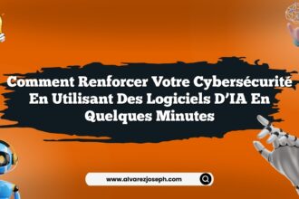 Comment renforcer votre cybersécurité en utilisant des logiciels d’IA en quelques minutes