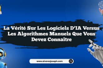 La vérité sur les logiciels d’IA versus les algorithmes manuels que vous devez connaître