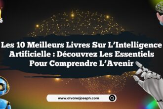Les 10 Meilleurs Livres sur l’Intelligence Artificielle : Découvrez les Essentiels pour Comprendre l’Avenir