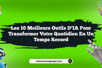 Les 10 meilleurs outils d’IA pour transformer votre quotidien en un temps record