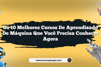 Os 10 melhores cursos de aprendizado de máquina que você precisa conhecer agora